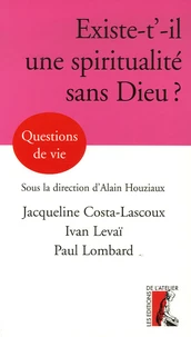 Peut-il y avoir une spiritualité sans Dieu ?