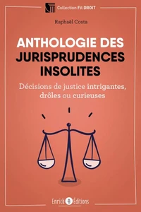 Anthologie des jurisprudences insolites