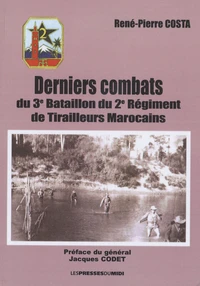 Derniers combats du 3e bataillon du 2e régiment de tirailleurs marocains