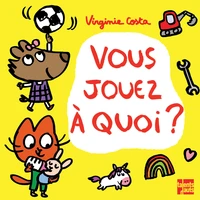 Vous jouez à quoi ?