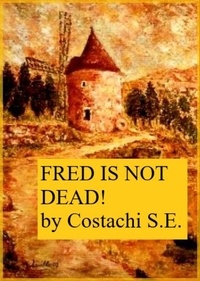  costachi s.e. - Fred n'est pas mort !.