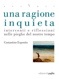 Una ragione inquieta