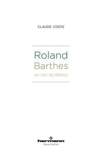 Roland Barthes ou l'art du détour