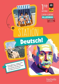 Allemand 1re A1-A+ Station Deutsch Livre-cahier