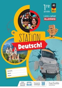 Allemand 1re année A1<A1+ Station Deutsch!