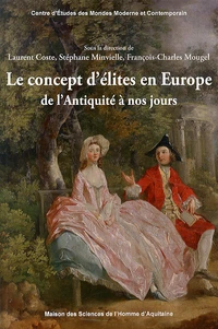 Le concept d'élites en Europe de l'Antiquité à nos jours