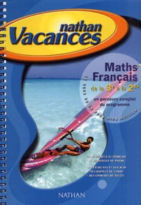 Maths-Francais 3eme-2nde. Un Parcours Complet Du Programme