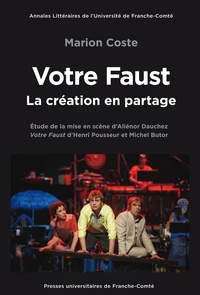 Votre Faust, la création en partage