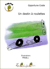 Un destin à roulettes