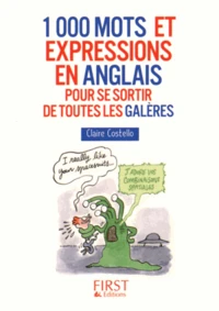 1000 mots et expressions en anglais pour se sortir de toutes les galères