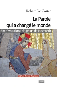 La Parole qui a changé le monde