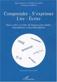 Comprendre-S'exprimer-Lire-Ecrire