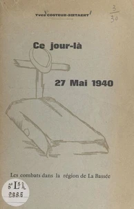 Ce jour-là, 27 mai 1940