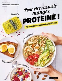 Pour être rassasié, mangez protéiné !