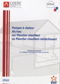 Pompes à chaleur Air/eau sur plancher chauffant ou plancher chauffant rafraîchissant à capteurs horizontaux
