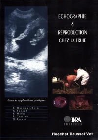 ECHOGRAPHIE ET REPRODUCTION CHEZ LA TRUIE. Bases et applications pratiques