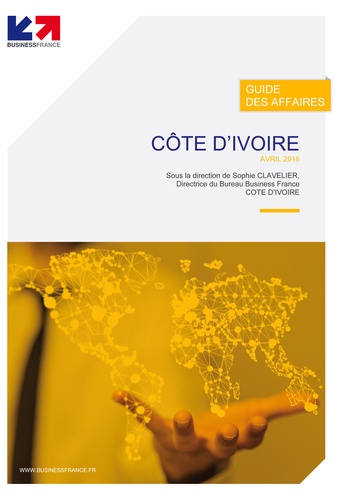 Côte d'Ivoire Business France - Guide des affaires Côte d'Ivoire.