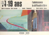 14-19 ans : l'adolescence, la difficulté d'être