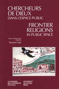 Côté Pauline - Actexpress  : Chercheurs de dieux dans l'espace public - Frontier Religions in Public Space.