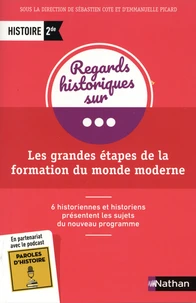 Les grandes étapes de la formation du monde moderne Histoire 2de