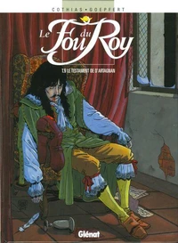 Le Fou du Roy Tome 09 : Le Testament de d'Artagnan