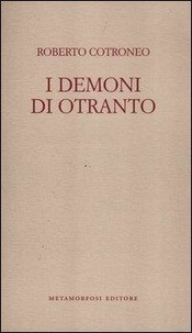 Cotroneo Roberto - I demoni di Otranto.