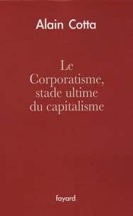 Le corporatisme, stade ultime du capitalisme
