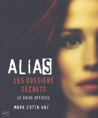 Alias : les dossiers secrets