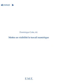 La mise en visibilité du travail numérique