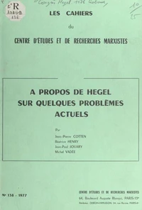 À propos de Hegel sur quelques problèmes actuels