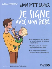 Mon p'tit cahier je signe avec mon bébé