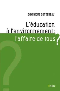 L'éducation à l'environnement : l'affaire de tous ?