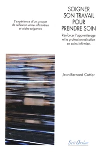 Soigner son travail pour prendre soin
