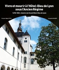 Histoire du Grand Hôtel-Dieu de Lyon