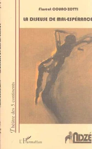 La diseuse de mal-espérance