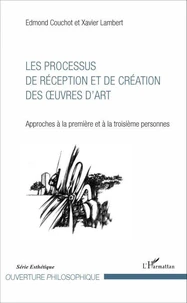 Les processus de réception et de création des oeuvres d'art