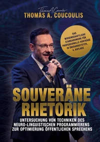 Untersuchung von Techniken des Neuro-Linguistischen Programmierens zur Optimierung öffentlichen Sprechens