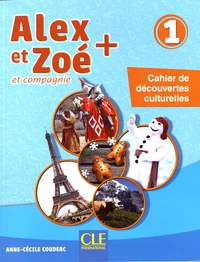 Alex et Zoé + et compagnie 1
