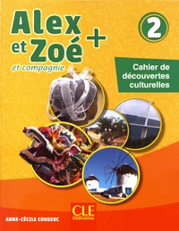 Alex et Zoé + et compagnie 2