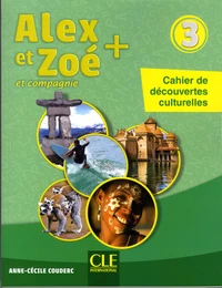 Alex et Zoé et compagnie 3