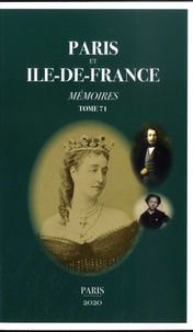 Sociétés historiques de Paris - Paris et Ile-de-France. Mémoires Tome 71, 2020 : .