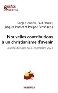 Nouvelles contributions à un chistianisme d'avenir