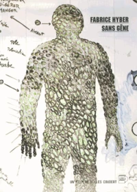 Fabrice Hyber / Sans gêne