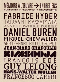 Mémoire à l'oeuvre : entretiens