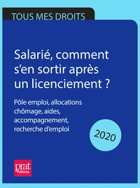 Salarié, comment s'en sortir après un licenciement ? 2020