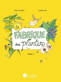 La Fabrique des plantes