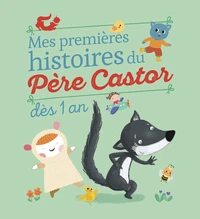 Mes premieres histoires du Père Castor