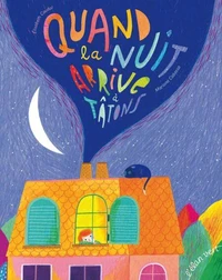 Quand la nuit arrive à tatons
