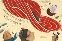 Le chapeau qui rêvait d'être un pirate