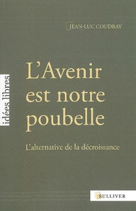 L'Avenir est notre poubelle